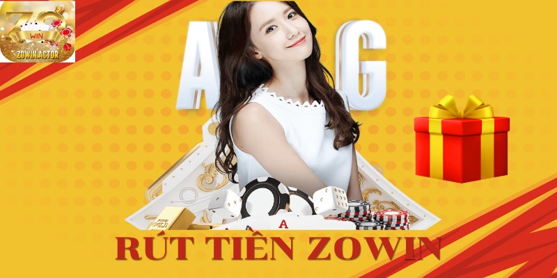 Rút Tiền Zowin - Hướng Dẫn Giao Dịch Qua 2 Cách Tiện Lợi